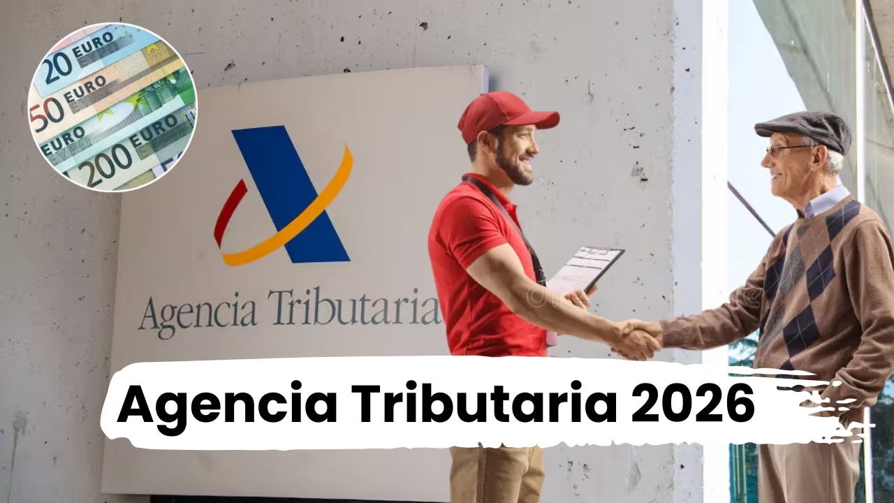 Agencia Tributaria 2026: últimas noticias financieras y actualizaciones oficiales